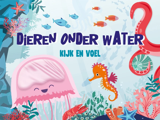 [531209] De Lantaarn | Boek Kijk En Voel - Dieren Onder Water